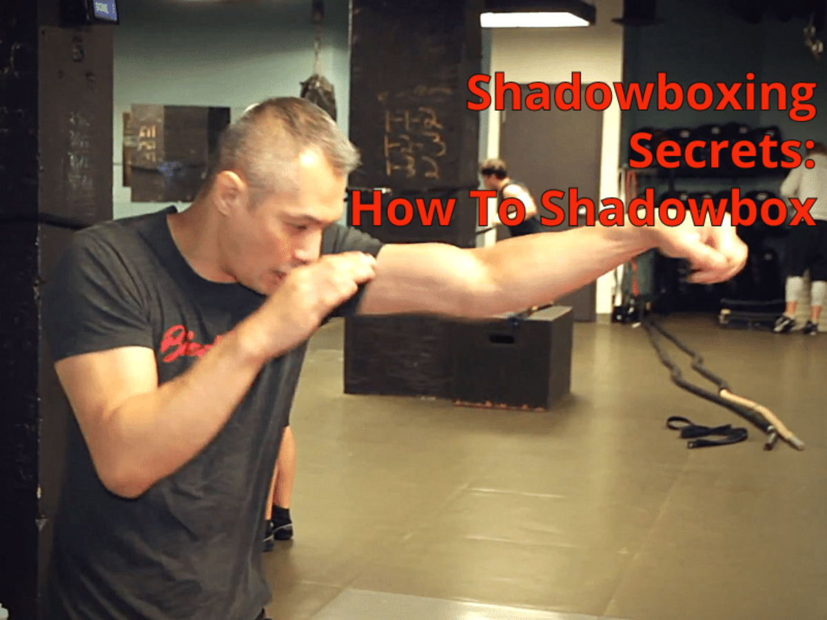 The Benefits of Shadowboxing & Why You Should Start