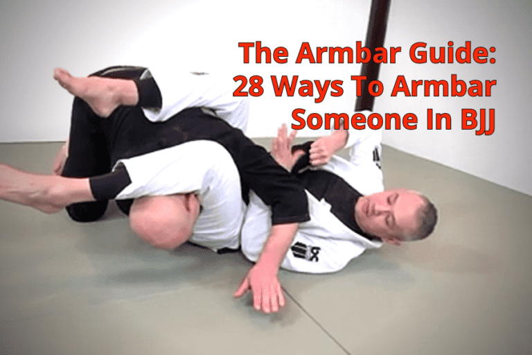 The Armbar Guide 28 Ways To Armbar Someone In BJJ Infighting