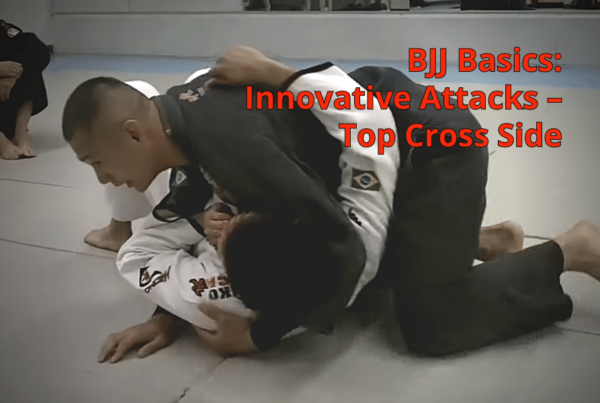 53-bjj_basics-innovative_attacks-top_cross_side