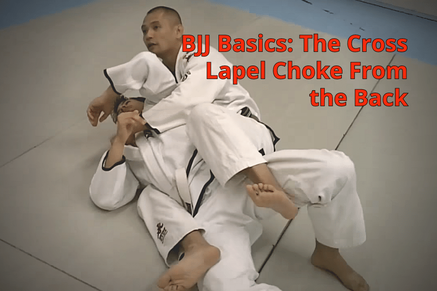 58-bjj_basics-the_cross_lapel_choke_from_the_back