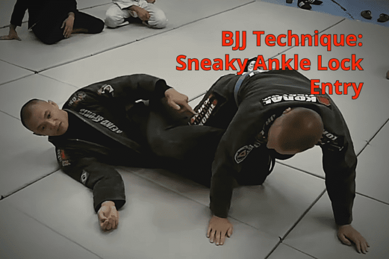 BJJ Technique Sneaky Ankle Lock Entry Infighting