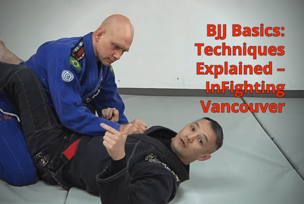 75-bjj_basics-techniques_explained–infighting_vancouver
