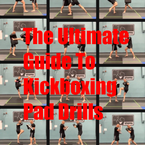 The Ultimate Guide To Kickboxing Pad Drills Infighting